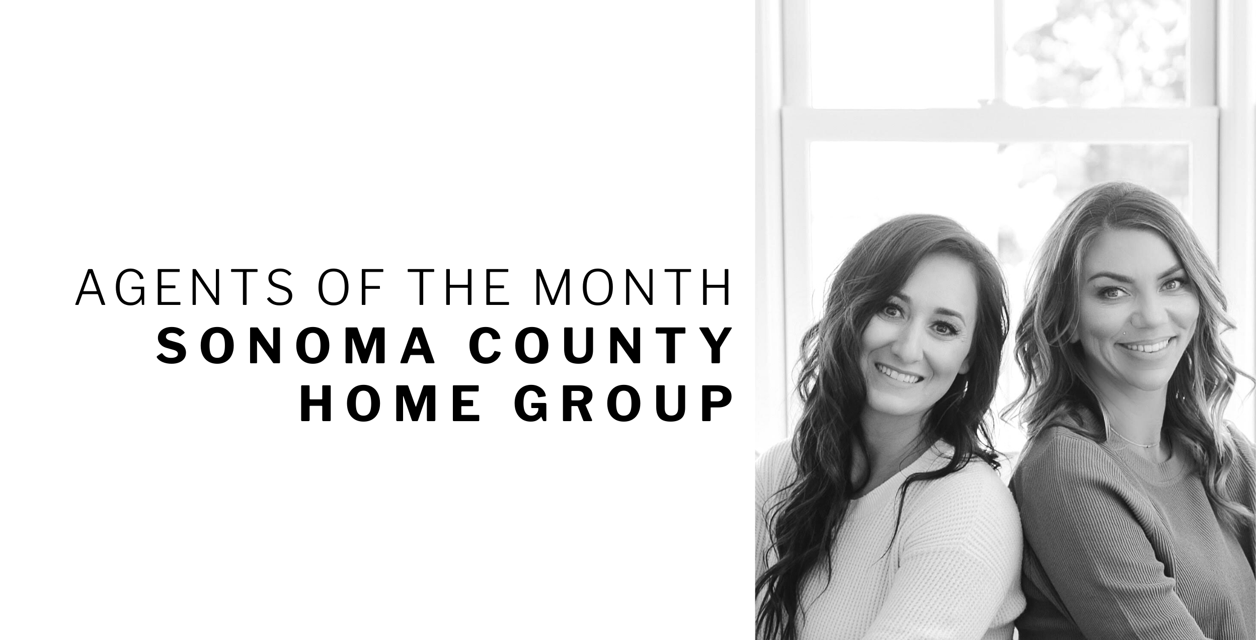 Agents of the Month Sonoma County Home Group