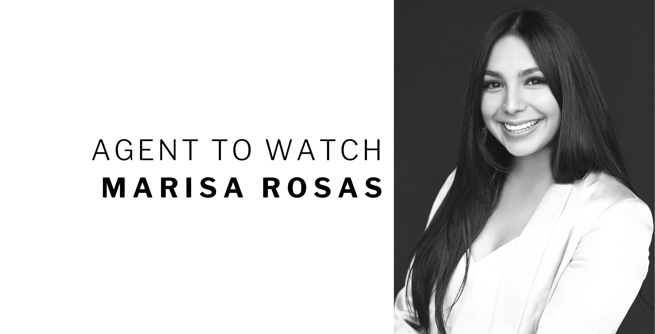 Agent to Watch Marisa Rosas
