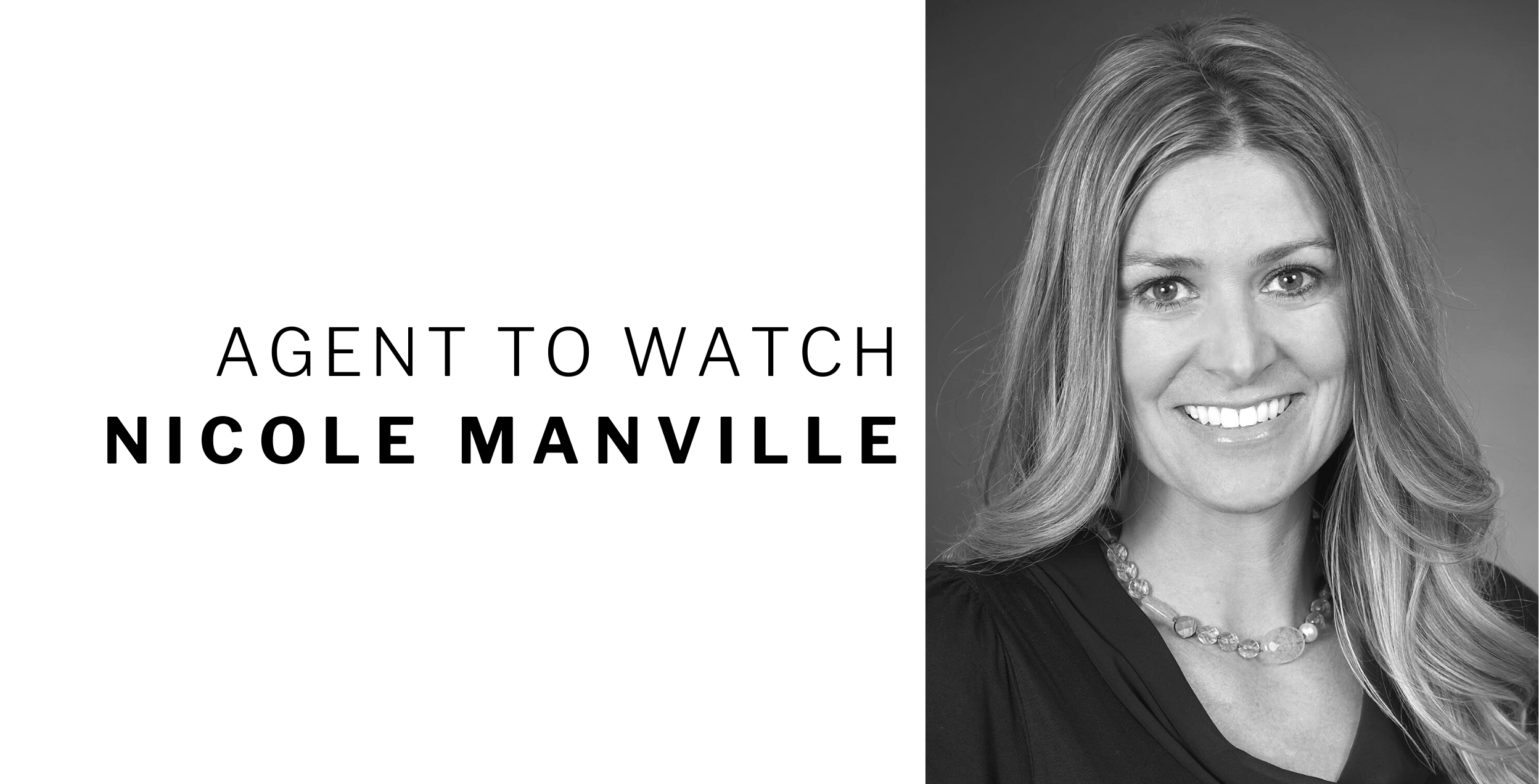 Agent to Watch Nicole Manville